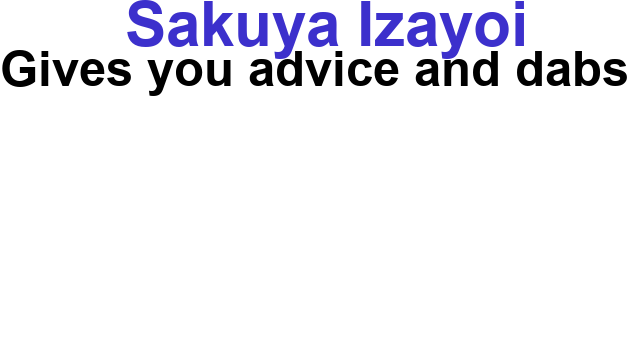 Sakuya Izayoi Gives You Advice And Dabs