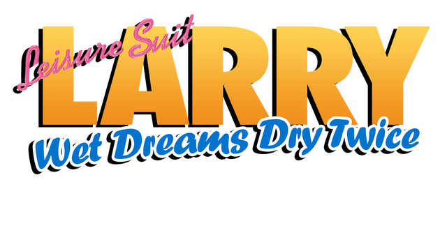 Leisure Suit Larry - Wet Dreams Dry Twice