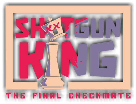 Shotgun King: The Final Checkmate