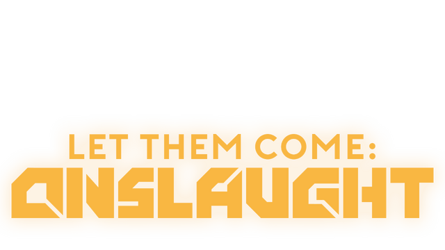 Let Them Come: Onslaught