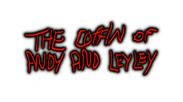 The Coffin of Andy and Leyley