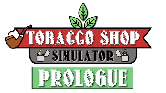 Tobacco Shop Simulator: Prologue