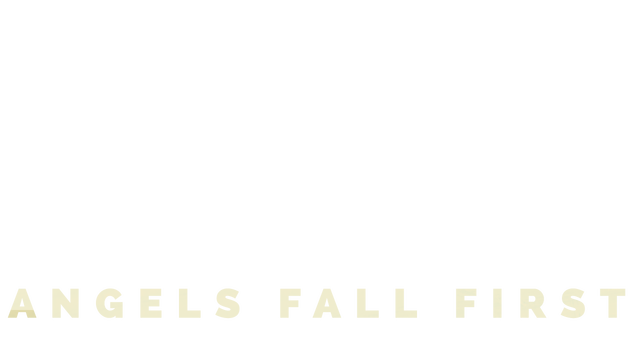 Angels Fall First
