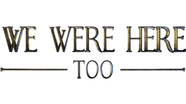 We Were Here Too