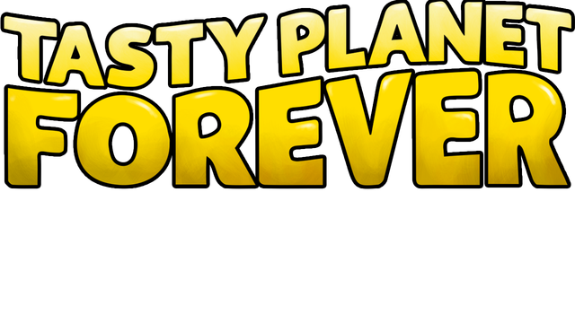 Tasty Planet Forever